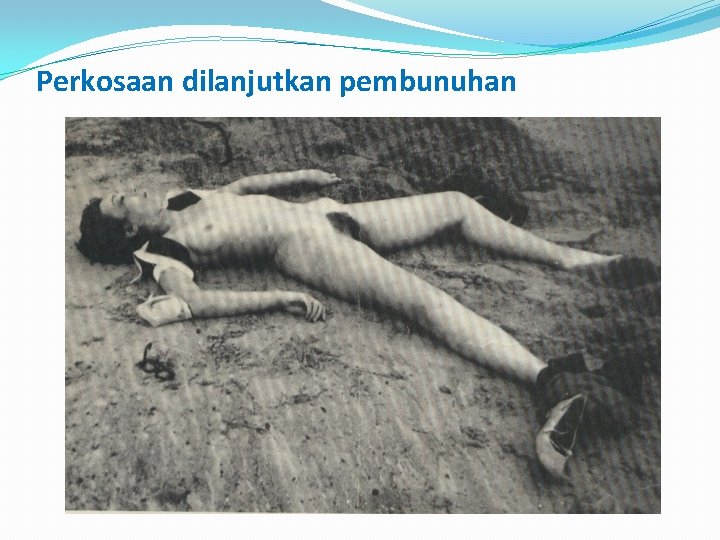 Perkosaan dilanjutkan pembunuhan 