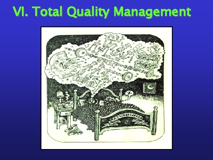 VI. Total Quality Management 