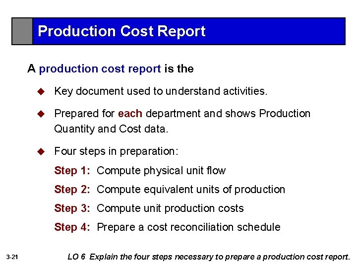 Production Cost Report A production cost report is the u Key document used to