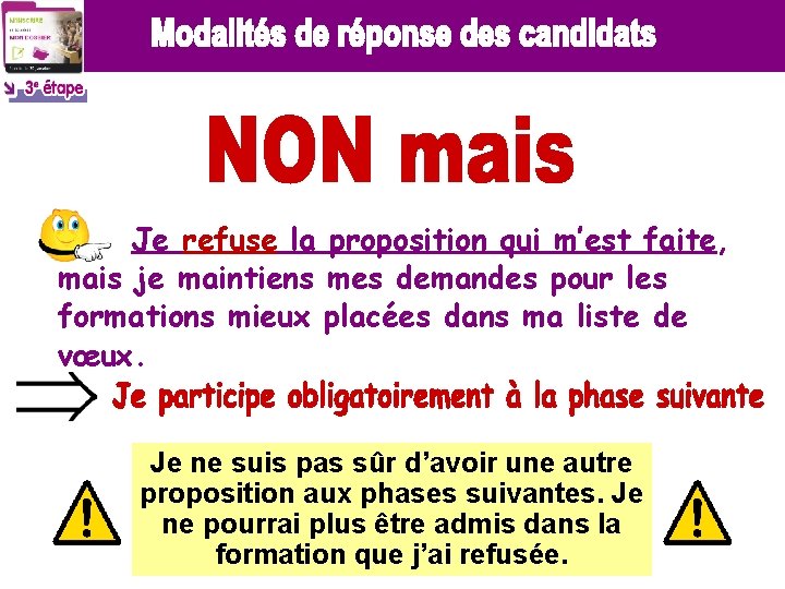 Je refuse la proposition qui m’est faite, mais je maintiens mes demandes pour les Je refuse la proposition qui m’est faite, mais je maintiens mes demandes pour les