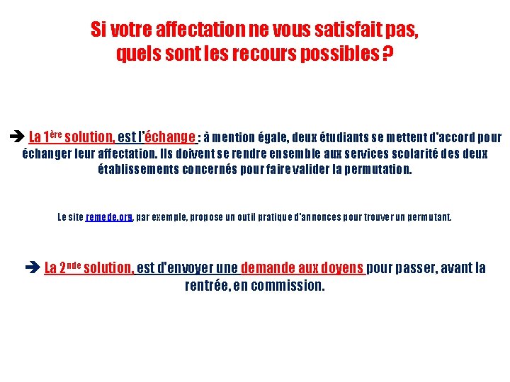 Si votre affectation ne vous satisfait pas, quels sont les recours possibles ? La Si votre affectation ne vous satisfait pas, quels sont les recours possibles ? La