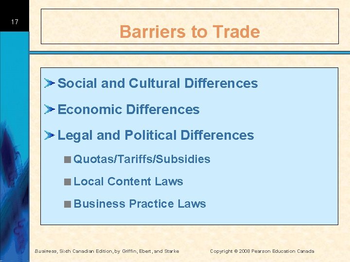 17 Barriers to Trade Social and Cultural Differences Economic Differences Legal and Political Differences