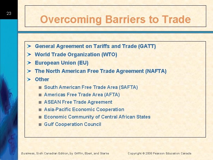 23 Overcoming Barriers to Trade General Agreement on Tariffs and Trade (GATT) World Trade