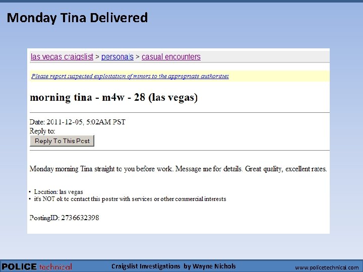 Monday Tina Delivered Craigslist Investigations by Wayne Nichols www. policetechnical. com 