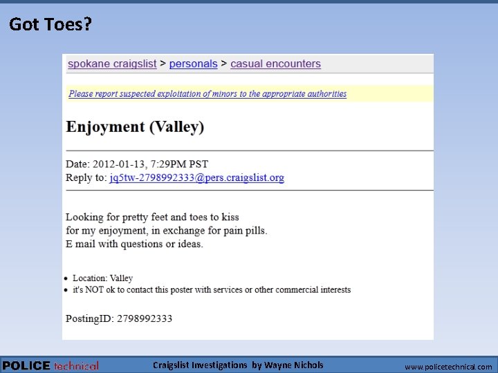Got Toes? Craigslist Investigations by Wayne Nichols www. policetechnical. com 