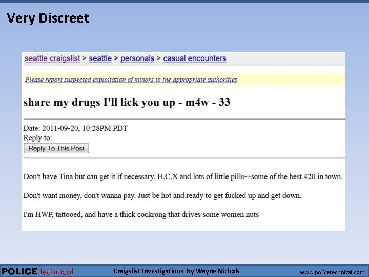 Very Discreet Craigslist Investigations by Wayne Nichols www. policetechnical. com 