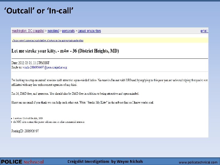‘Outcall’ or ‘In-call’ Craigslist Investigations by Wayne Nichols www. policetechnical. com 