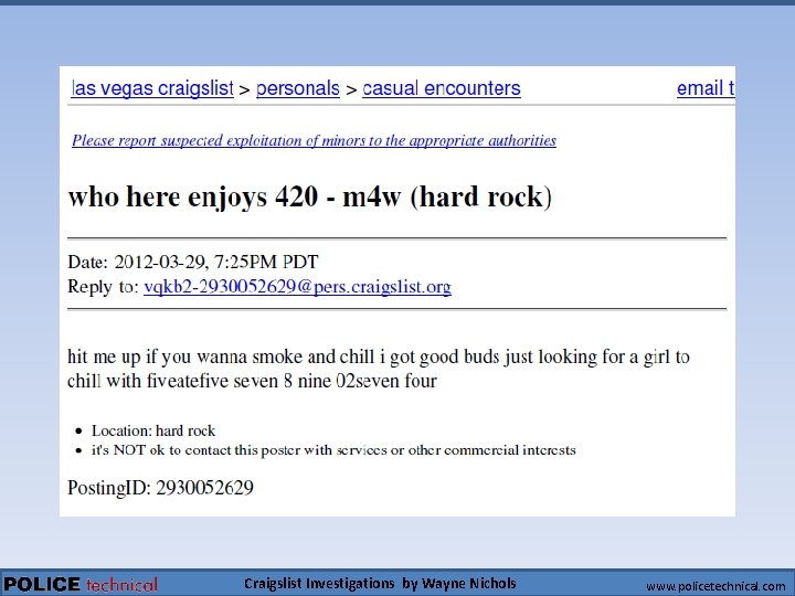 Craigslist Investigations by Wayne Nichols www. policetechnical. com 