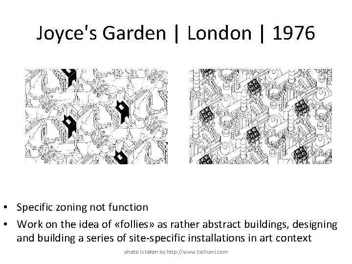 Joyce's Garden | London | 1976 • Specific zoning not function • Work on