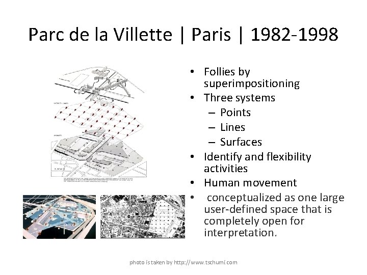 Parc de la Villette | Paris | 1982 -1998 • Follies by superimpositioning •