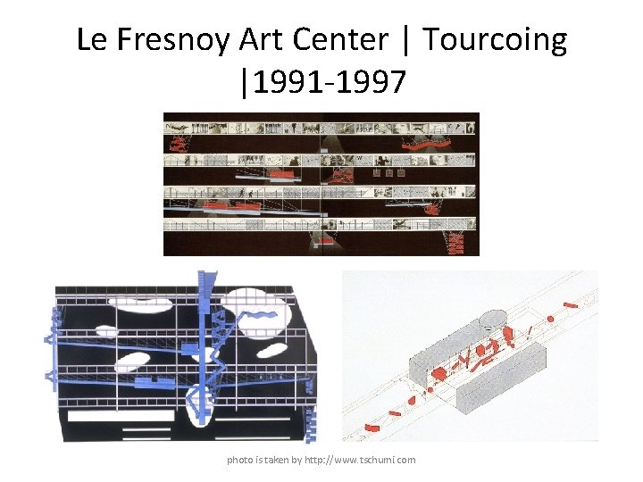 Le Fresnoy Art Center | Tourcoing |1991 -1997 photo is taken by http: //www.