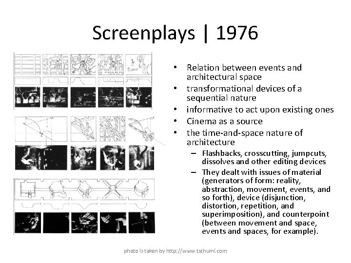 Screenplays | 1976 • Relation between events and architectural space • transformational devices of