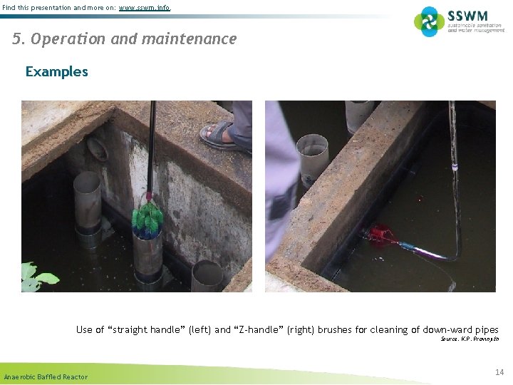 Find this presentation and more on: www. sswm. info. 5. Operation and maintenance Examples