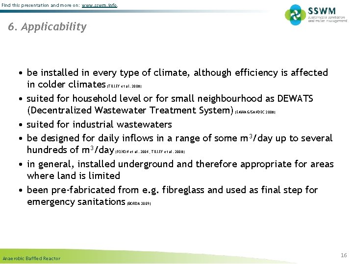 Find this presentation and more on: www. sswm. info. 6. Applicability • be installed