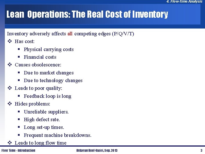 4. Flow-Time Analysis Lean Operations: The Real Cost of Inventory adversely affects all competing