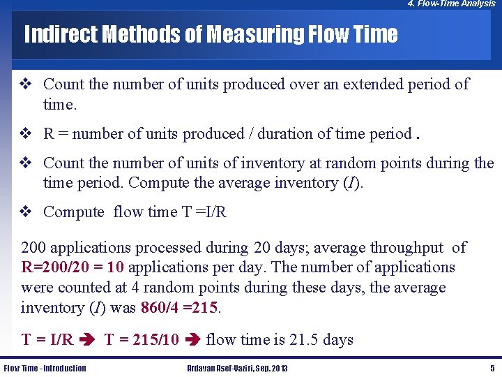 4. Flow-Time Analysis Indirect Methods of Measuring Flow Time v Count the number of