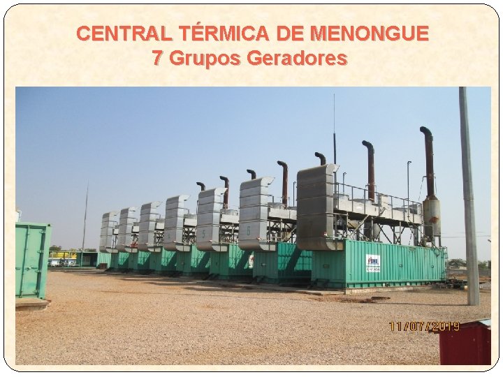 CENTRAL TÉRMICA DE MENONGUE 7 Grupos Geradores 