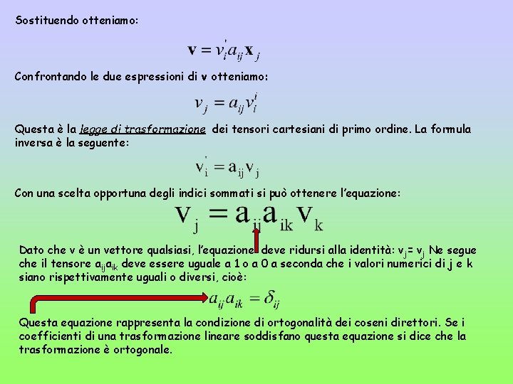 Sostituendo otteniamo: Confrontando le due espressioni di v otteniamo: Questa è la legge di