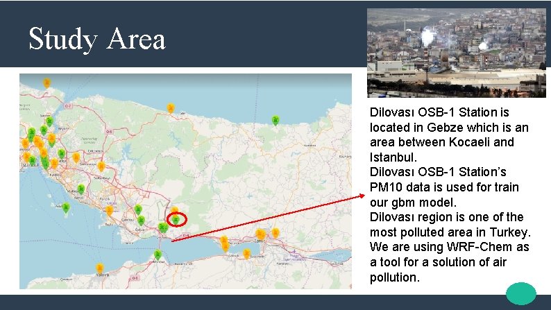 Study Area Dilovası OSB-1 Station is located in Gebze which is an area between