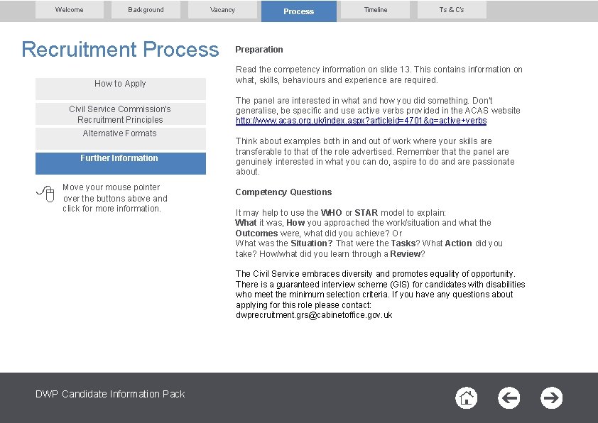 Welcome Background Vacancy Recruitment Process Timeline T’s & C’s Preparation How to Apply Read