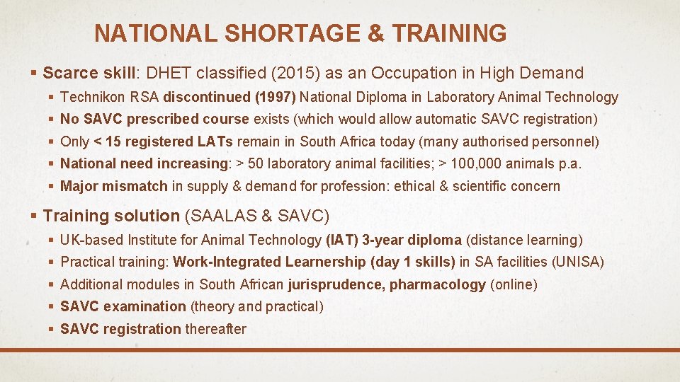 NATIONAL SHORTAGE & TRAINING § Scarce skill: DHET classified (2015) as an Occupation in