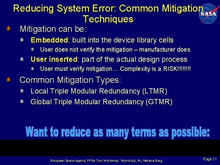 Reducing System Error: Common Mitigation Techniques Mitigation can be: Embedded: built into the device