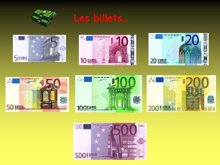 Les billets… 