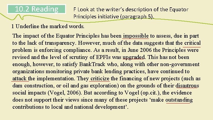 10. 2 Reading F Look at the writer’s description of the Equator Principles initiative