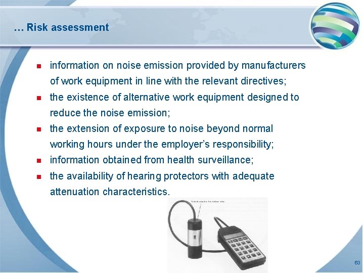 … Risk assessment n information on noise emission provided by manufacturers of work equipment