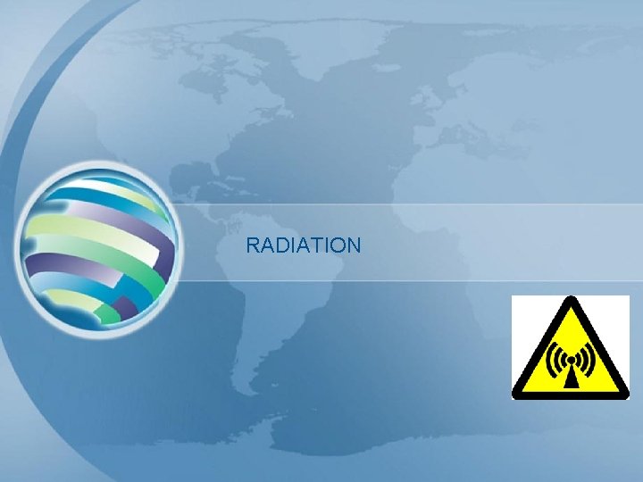 RADIATION 