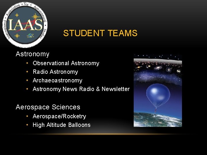 STUDENT TEAMS Astronomy • • Observational Astronomy Radio Astronomy Archaeoastronomy Astronomy News Radio & STUDENT TEAMS Astronomy • • Observational Astronomy Radio Astronomy Archaeoastronomy Astronomy News Radio &