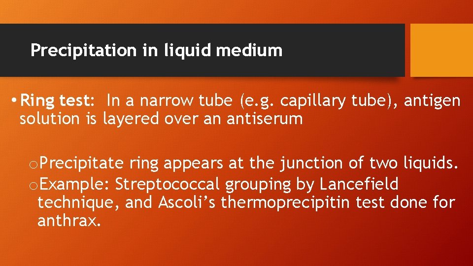 Precipitation in liquid medium • Ring test: In a narrow tube (e. g. capillary