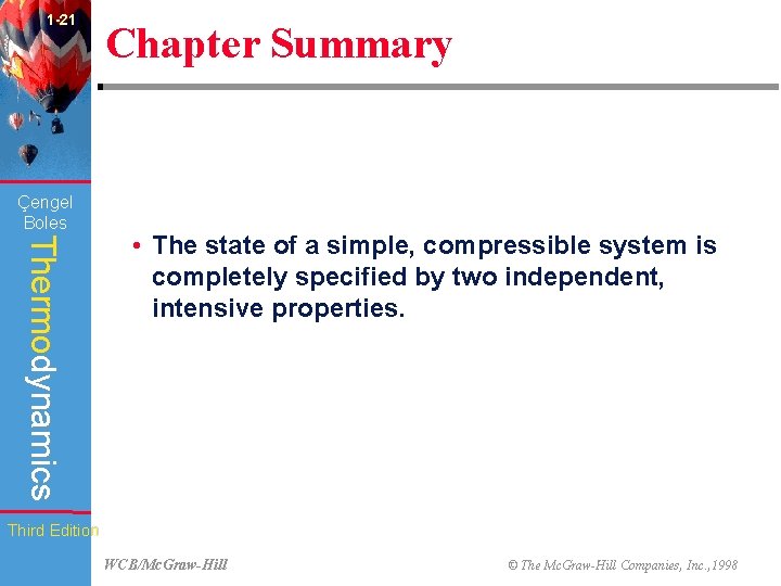 1 -21 Çengel Boles Chapter Summary Thermodynamics • The state of a simple, compressible