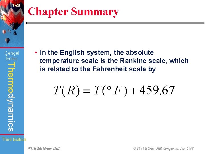 1 -28 Çengel Boles Chapter Summary Thermodynamics • In the English system, the absolute