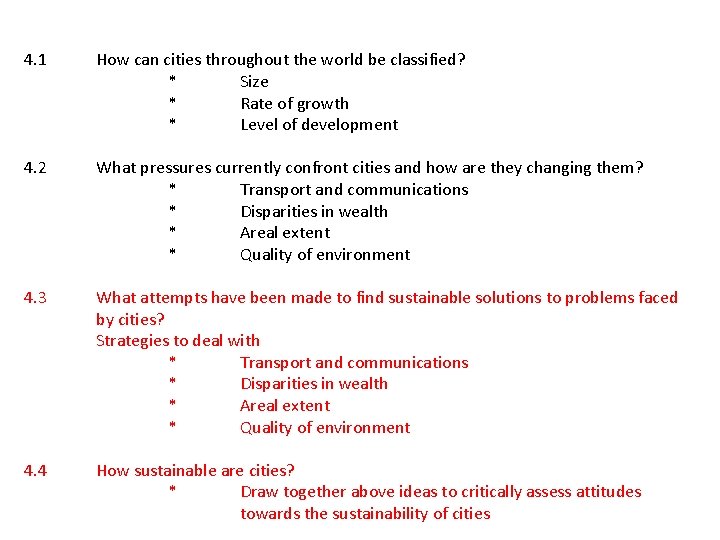 4. 1 How can cities throughout the world be classified? * Size * Rate