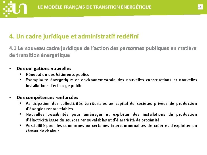 LE MODÈLE FRANÇAIS DE TRANSITION ÉNERGÉTIQUE 4. Un cadre juridique et administratif redéfini 4.