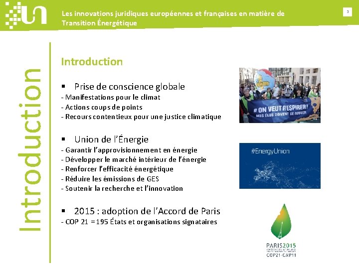 Introduction Les innovations juridiques européennes et françaises en matière de Transition Énergétique Introduction §