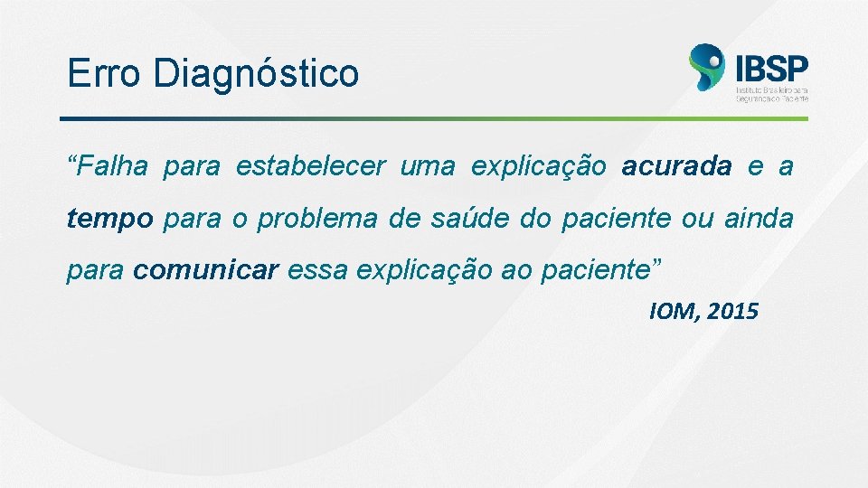 Erro Diagnóstico “Falha para estabelecer uma explicação acurada e a tempo para o problema