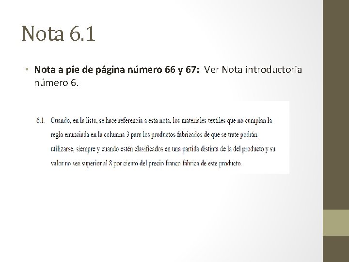 Nota 6. 1 • Nota a pie de página número 66 y 67: Ver