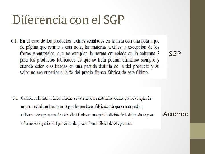 Diferencia con el SGP Acuerdo 