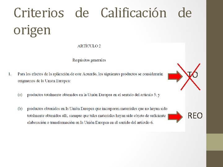 Criterios de Calificación de origen TO REO 