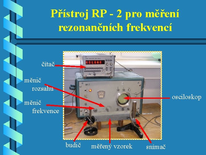 Přístroj RP - 2 pro měření rezonančních frekvencí čítač měnič rozsahu osciloskop měnič frekvence