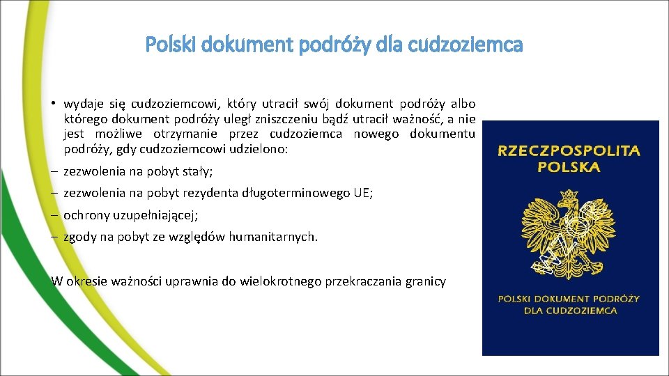 Polski dokument podróży dla cudzoziemca • wydaje się cudzoziemcowi, który utracił swój dokument podróży