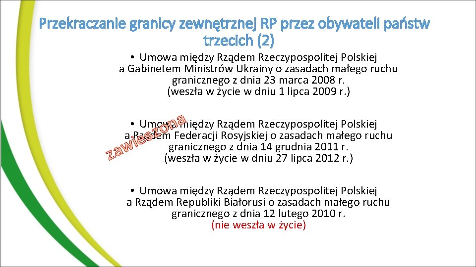 Przekraczanie granicy zewnętrznej RP przez obywateli państw trzecich (2) • Umowa między Rządem Rzeczypospolitej