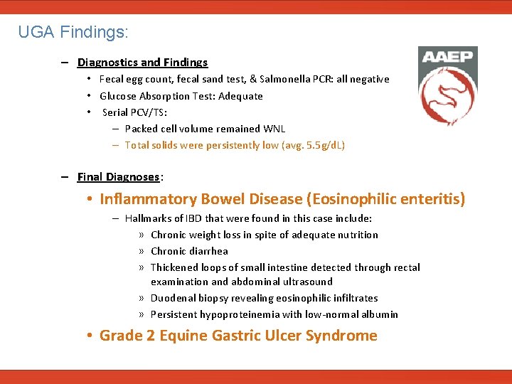  UGA Findings: – Diagnostics and Findings • Fecal egg count, fecal sand test,