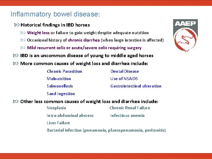  Inflammatory bowel disease: Historical findings in IBD horses Weight loss or failure to