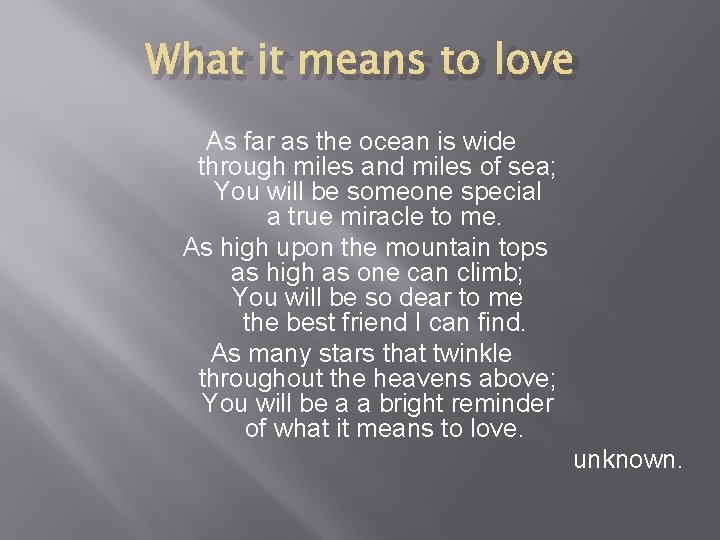 What it means to love As far as the ocean is wide through miles