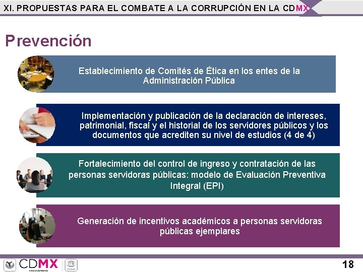 XI. PROPUESTAS PARA EL COMBATE A LA CORRUPCIÓN EN LA CDMX Prevención Establecimiento de