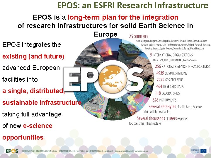 EPOS: an ESFRI Research Infrastructure EPOS is a long-term plan for the integration of