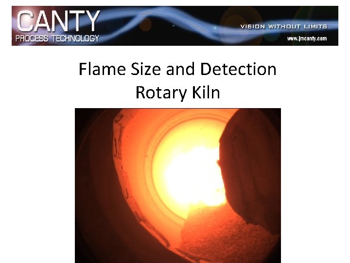 Flame Size and Detection Rotary Kiln 